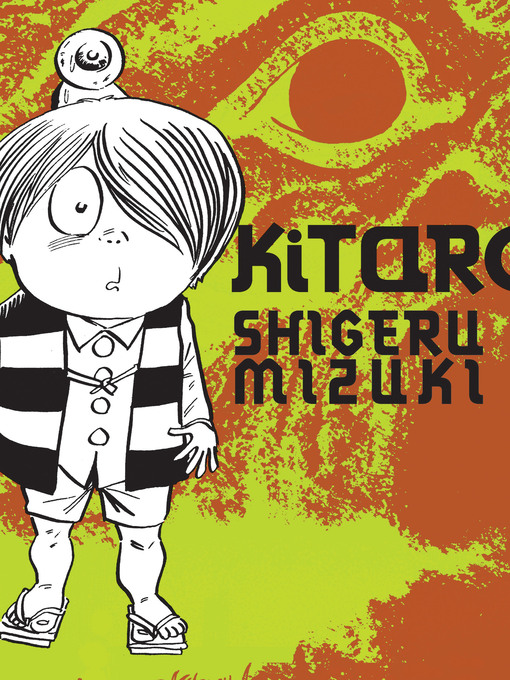 Title details for Kitaro by Shigeru Mizuki - Available
